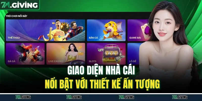 Giao diện nhà cái nổi bật với thiết kế ấn tượng