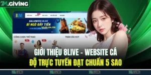 Giới Thiệu 8LIVE - Website Cá Độ Trực Tuyến Đạt Chuẩn 5 Sao